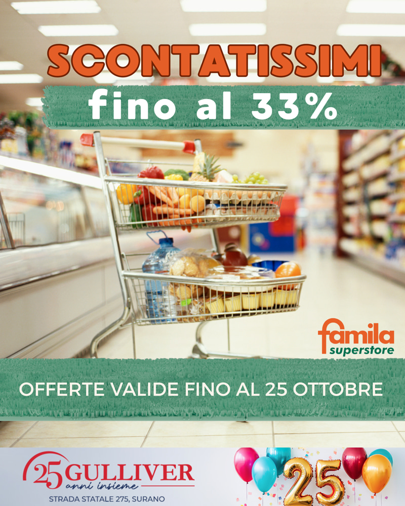 Nuovi Scontatissimi fino al 33% - Famila Superstore 