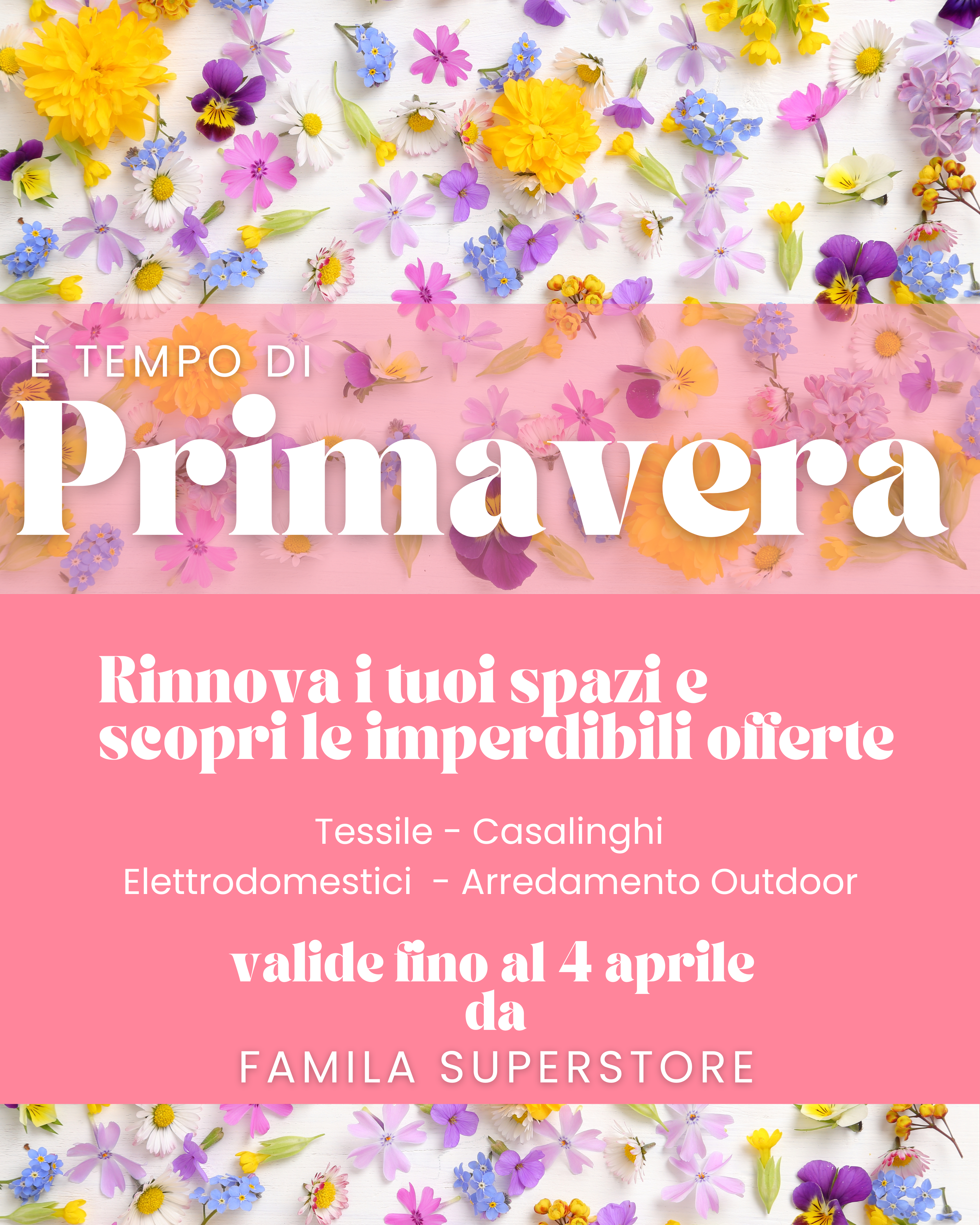 È tempo di Primavera da Famila Superstore