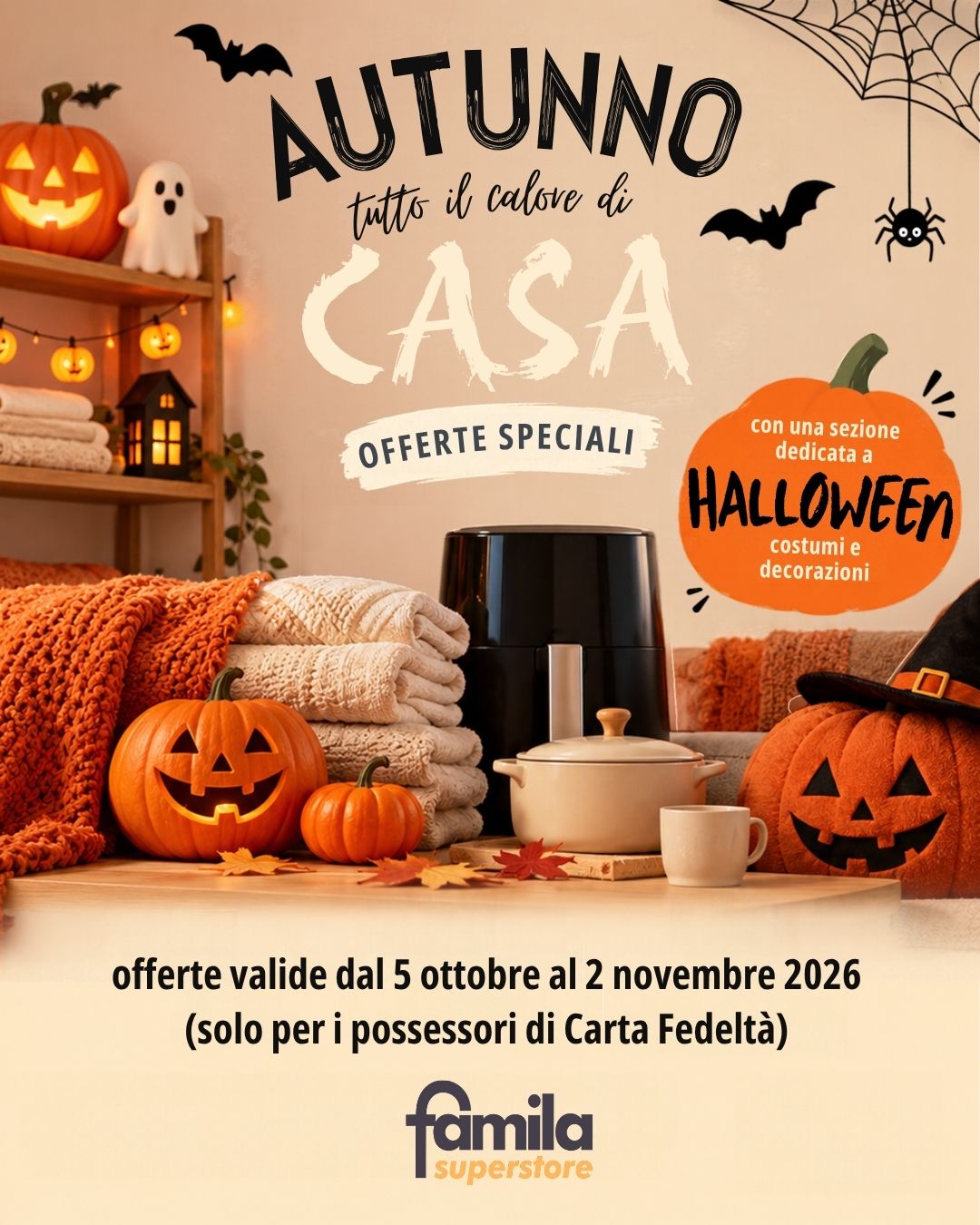 Autunno: tutto il calore di casa! Da Famila Superstore